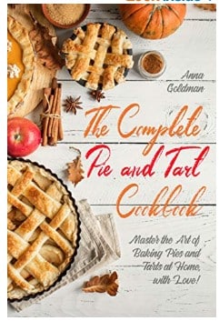 Free The Complete Pie and Tart Cookbook Kindle Edition