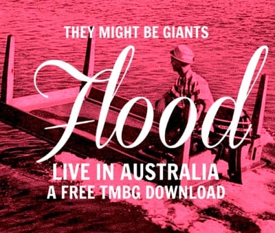 Free They Might Be Giants Flood Live in Australia Album Download