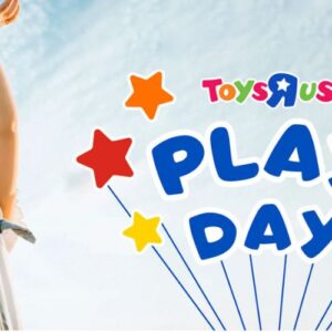 FREE Toys R Us Play Day Event - Today.