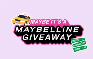 Maybe Its a Maybelline Sweepstakes