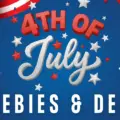 Fourth of July Freebies, Deals & More.