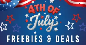 Fourth of July Freebies, Deals & More.
